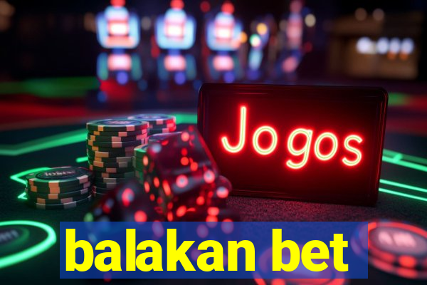 balakan bet